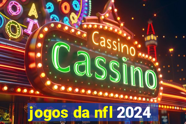 jogos da nfl 2024